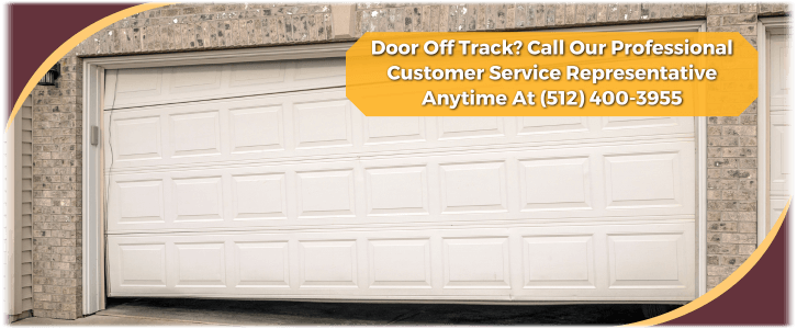 Garage Door Off Track in Hutto?